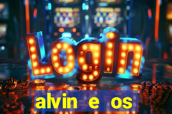 alvin e os esquilos redecanais